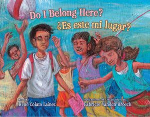 Do I Belong Here? / ¿Es este mi lugar? by René Colato Laínez book cover image