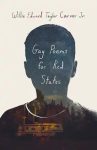 Gay Poems for Red States by Willie Edward Taylor Carver book cover image