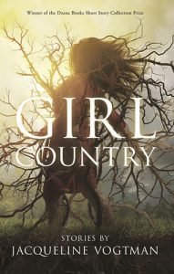 Girl Country: Stories by Jacqueline Vogtman book cover image