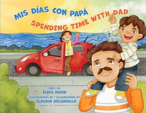 Mis días con Papá / Spending Time With Dad by Elías David book cover image