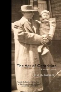 The Act of Contrition & Other Poems by Joseph Bathanti book cover image