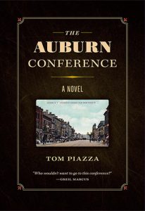 The Auburn Conference: A Novel by Tom Piazza book cover image