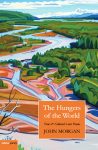 The Hungers of the World by John Morgan book cover image