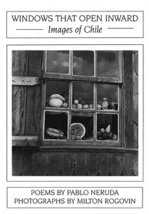 Windows That Open Inward: Images of Chile book cover image