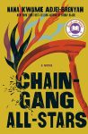  Chain-Gang All-Stars by Nana Kwame Adjei-Brenyah book cover image