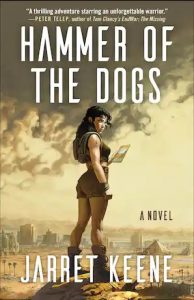 Hammer of the Dogs: A Novel by Jarret Keene book cover image