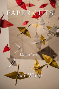 Paper Cuts: Lighter Verse by Gail White book cover image