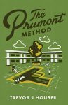 The Prumont Method by Trevor J. Houser book cover image