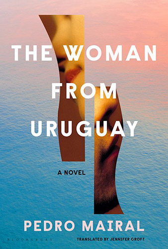 The Woman from Uruguay by Pedro Mairal book cover image