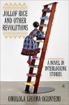 Jollof Rice and Other Revolutions by Omolola Ijeoma Ogunyemi book cover image