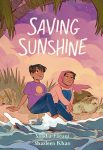 Saving Sunshine by Saadia Faruqi; illustrated by Shazleen Khan book cover image
