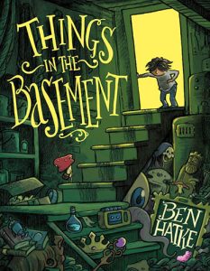 Things in the Basement by Ben Hatke book cover image