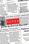 Ropes: 10th Anniversary Edition by Derrick Harriell book cover image