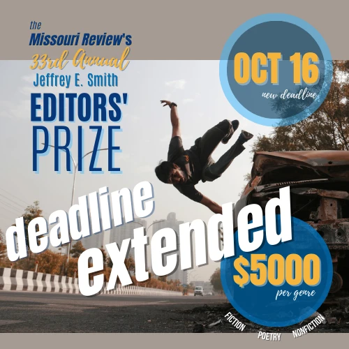 poster for The Missouri Review's 2023 Editors' Prize Contest Deadline Extension