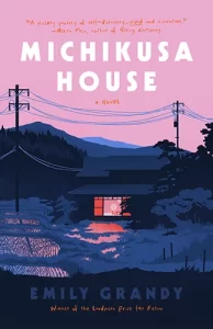 cover of Emily Grandy's award-winning novel Michikusa House