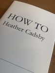How To by Heather Cadsby book cover image