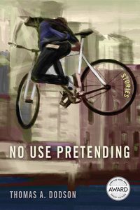 No Use Pretending by Thomas A. Dodson book cover image