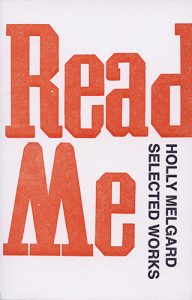 Read Me: Selected Works by Holly Melgard book cover image