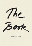 The Book by Mary Ruefle book cover image