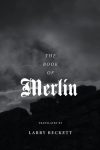 The Book of Merlin translated by Larry Beckett book cover image