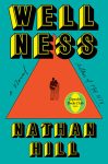 Wellness by Nathan Hill book cover image