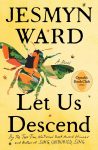  Let Us Descend by Jesmyn Ward book cover image