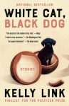 White Cat, Black Dog by Kelly Link book cover image