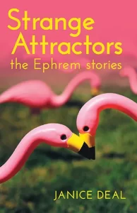 cover of Strange Attractors: The Ephrem Stories by Janice Deal
