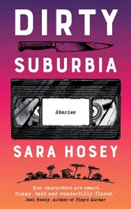 cover of Dirty Suburbia, a book by Sara Hosey
