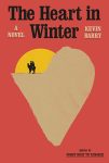 The Heart in Winter by Kevin Barry book cover image