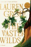 The Vaster Wilds by Lauren Groff book cover image