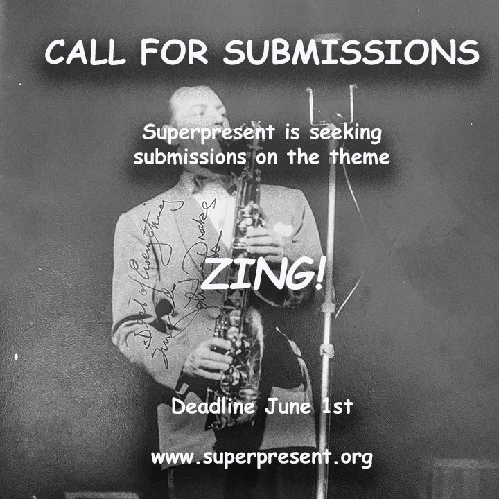 Superpresent Summer 2024 Call on theme Zing! poster