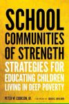 School Communities of Strength by Peter W. Cookson, Jr. book cover image
