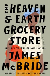 The Heaven and Earth Grocery Store by James McBride book cover image