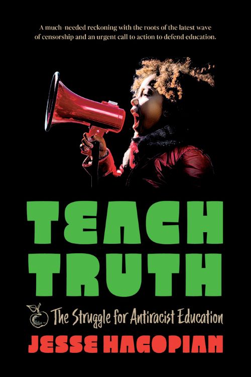 Teach Truth: The Struggle for Antiracist Education by Jesse Hagopain book cover image