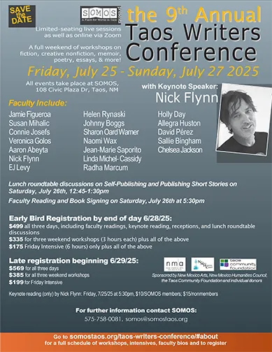 Flyer for the 9th Annual Taos Writers Conference, July 25–27, 2025, featuring workshops, readings, and a keynote by Nick Flynn, hosted by SOMOS.