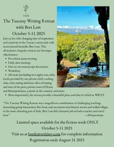 Promotional flyer for The Tuscany Writing Retreat with Bret Lott, October 5–11, 2025, featuring a scenic Tuscan landscape and details about the all-inclusive writing retreat.