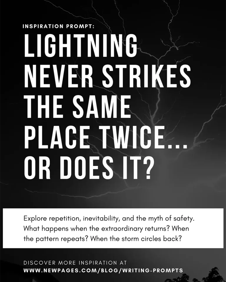 Graphic for writing prompt titled “Lightning Never Strikes the Same Place Twice,” inviting creators to explore recurrence and repetition.