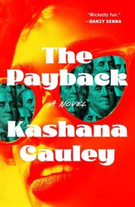 The Payback by Kashana Cauley book cover image