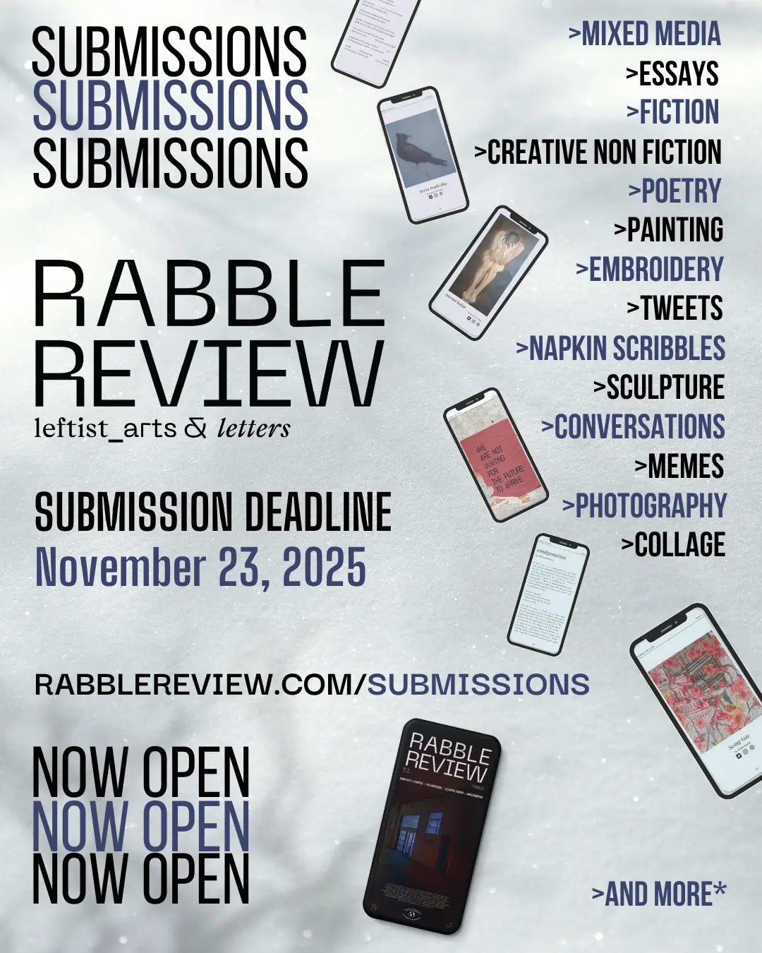 Promotional graphic for Rabble Review submissions featuring floating smartphone screens and a gray textured background. Large text reads “Submissions” repeatedly at the top, “Rabble Review: leftist arts & letters” in the center, and “Submission Deadline November 23, 2025” below. A list of accepted formats appears on the right, including mixed media, essays, fiction, creative nonfiction, poetry, painting, embroidery, tweets, napkin scribbles, sculpture, conversations, memes, photography, collage, and more. Website link rabblereview.com/submissions is shown near the bottom.