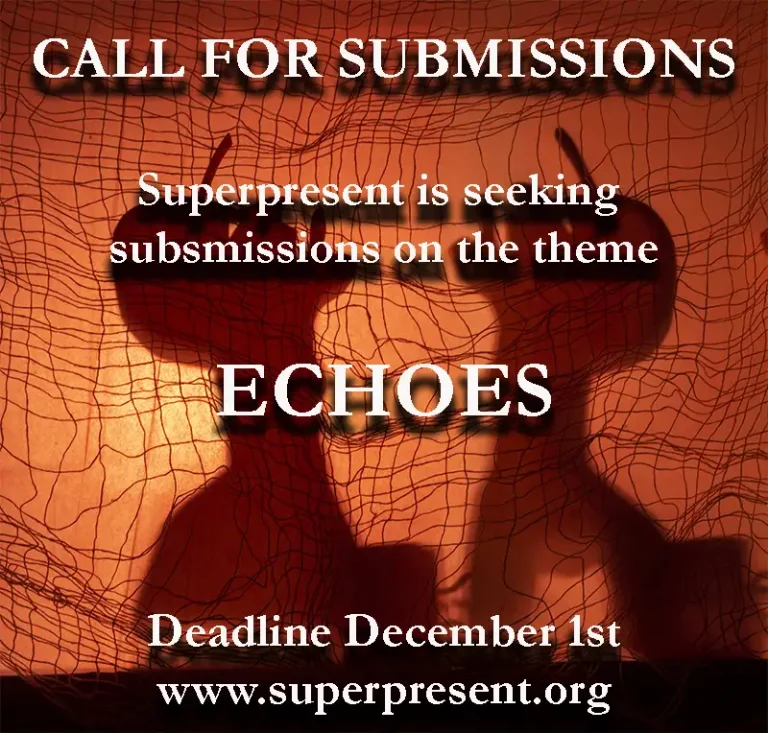 A warm, reddish-orange background with a textured net-like overlay. Two dark, abstract silhouettes resembling human figures face each other, creating a mirrored effect. White bold text announces Superpresent’s call for submissions on the theme “Echoes.”