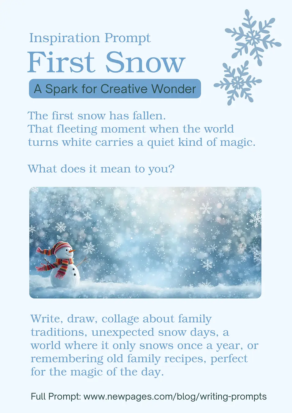 A winter-themed writing prompt graphic titled “First Snow: A Spark for Creative Wonder.” The image features blue snowflake accents, text inviting writers to explore the magic of the first snowfall, and a snowy scene with a snowman wearing a red scarf and hat.