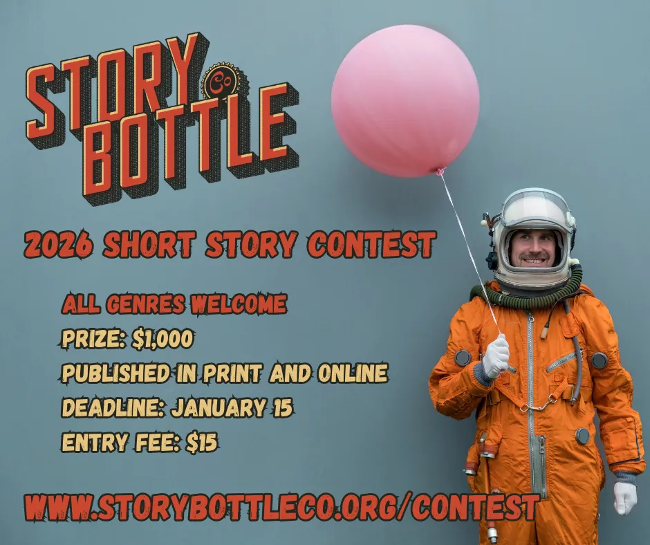 A promotional graphic for the Story Bottle 2026 Short Story Contest featuring bold orange text on a blue background and a person in an orange spacesuit holding a large pink balloon.