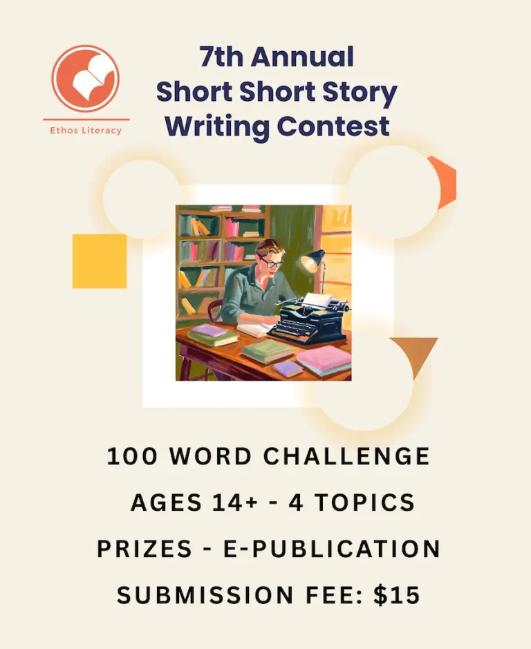Promotional flyer for the 7th Annual Short Short Story Writing Contest by Ethos Literacy. The design features an illustration of a person sitting at a desk with a typewriter, surrounded by books and papers, in a cozy library setting. The text highlights contest details: “100 Word Challenge, Ages 14+, 4 Topics, Prizes – E-Publication, Submission Fee: $15.”