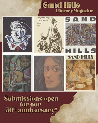 A promotional collage for Sand Hills Literary Magazine featuring six past cover artworks displayed in a grid. The flyer includes abstract and illustrative art in various styles and colors, set against a textured brown background. Text at the top reads “Sand Hills Literary Magazine,” and at the bottom, “Submissions open for our 50th anniversary!”