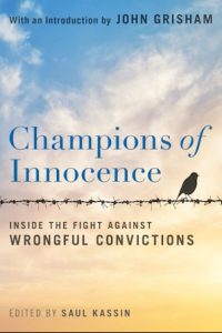 Champions of Innocence: Inside the Fight Against Wrongful Convictions edited by Saul Kassin book cover image