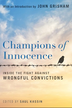 Champions of Innocence: Inside the Fight Against Wrongful Convictions edited by Saul Kassin book cover image
