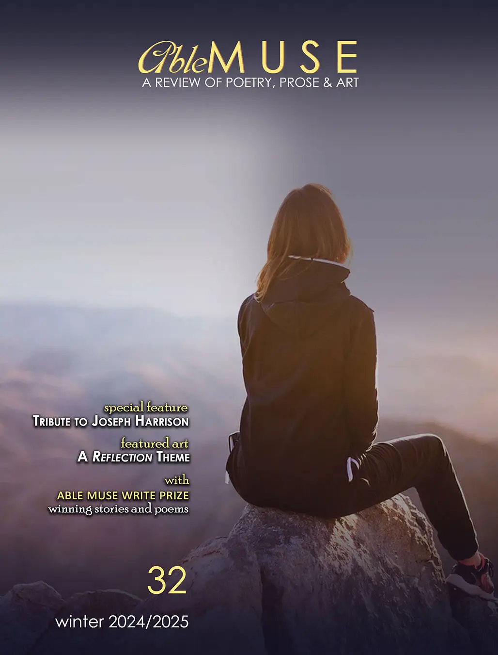 Magazine cover for Able Muse: A Review of Poetry, Prose & Art. A person sits on a rocky outcrop overlooking a misty mountain landscape at dawn or dusk. Text highlights a tribute to Joseph Harrison, a reflection‑themed art feature, and prize‑winning writing. Issue 32, Winter 2024/2025.
