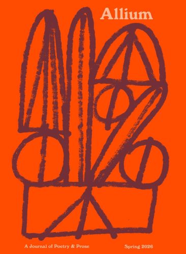 Allium: A Journal of Poetry & Prose Spring 2026 literary journal cover image